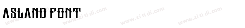 Asland font字体转换 Asland font字体转换